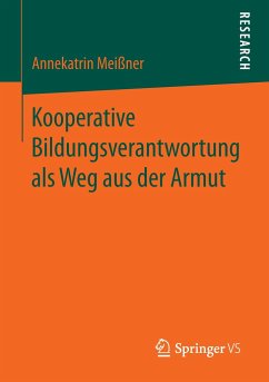 Kooperative Bildungsverantwortung als Weg aus der Armut - Meißner, Annekatrin