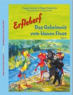 Erfleberf - Das Geheimnis vom blauen Fluss - Gierke, Peggy;Friedrichs, Filipp