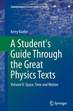 A Student's Guide Through the Great Physics Texts - Kuehn, Kerry