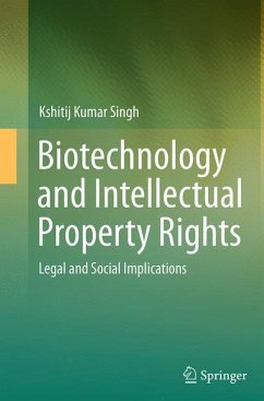 Biotechnology and Intellectual Property Rights - Singh, Kshitij Kumar