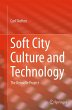 Soft City Culture and Technology - Bild 1