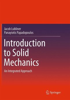 Introduction to Solid Mechanics - Lubliner, Jacob;Papadopoulos, Panayiotis