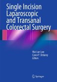 Single Incision Laparoscopic and Transanal Colorectal Surgery