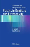 Plastics in Dentistry and Estrogenicity Plastics in Dentistry and Estrogenicity