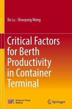Critical Factors for Berth Productivity in Container Terminal - Lu, Bo;Wang, Shou-Yang