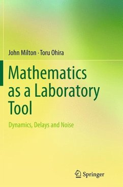 Mathematics as a Laboratory Tool - Milton, John;Ohira, Toru
