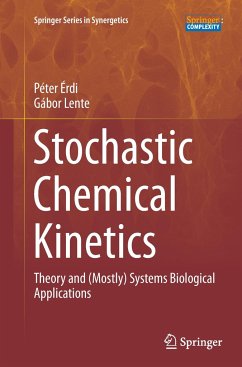 Stochastic Chemical Kinetics - Érdi, Péter;Lente, Gábor