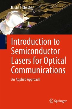 Introduction to Semiconductor Lasers for Optical Communications - Klotzkin, David J.