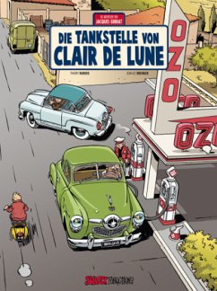 Jacques Gibrat - Die Tankstelle von Clair de Lune - Dubois, Thierry