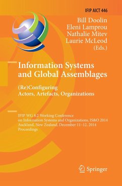 Information Systems and Global Assemblages: (Re)configuring Actors, Artefacts, Organizations