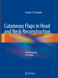 Cutaneous Flaps in Head and Neck Reconstruction - Thomaidis, Vasilios K.