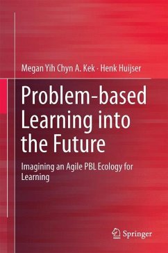 Problem-based Learning into the Future - Kek, Megan Yih Chyn A.;Huijser, Henk