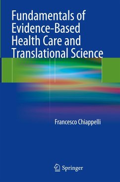 Fundamentals of Evidence-Based Health Care and Translational Science - Chiappelli, Francesco