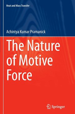 The Nature of Motive Force - Pramanick, Achintya Kumar
