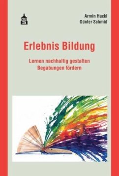 Erlebnis Bildung - Hackl, Armin; Schmid, Günter