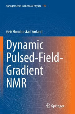 Dynamic Pulsed-Field-Gradient NMR - Sørland, Geir Humborstad