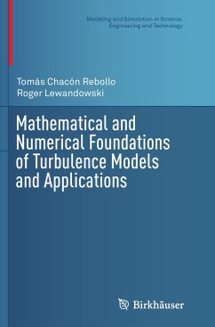 Mathematical and Numerical Foundations of Turbulence Models and Applications - Chacón Rebollo, Tomás;Lewandowski, Roger