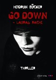 Go down - Lauras Rache: Thriller (eBook, ePUB)