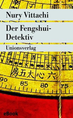 Der Fengshui-Detektiv (eBook, ePUB) - Vittachi, Nury