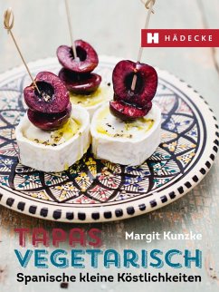 Tapas vegetarisch (eBook, PDF) - Kunzke, Margit