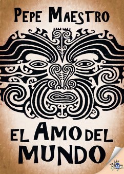 El amo del mundo (eBook, ePUB) - Maestro, Pepe