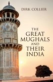 The Great Mughals and their India (eBook, ePUB)