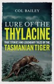 Lure of the Thylacine (eBook, ePUB) Lure of the Thylacine (eBook, ePUB)
