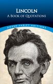 Lincoln: A Book of Quotations (eBook, ePUB)