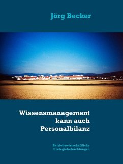 Wissensmanagement kann auch Personalbilanz (eBook, ePUB) - Becker, Jörg