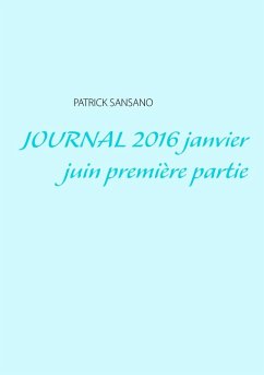 Journal 2016 janvier juin première partie (eBook, ePUB)