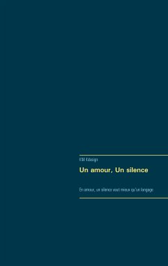 Un amour, Un silence (eBook, ePUB) - Kdesign, Km