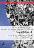 Roots Reloaded. Culture, Identity and Social Development in the Digital Age (eBook, PDF)