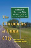 The Chronicles of Luna City (eBook, ePUB) The Chronicles of Luna City (eBook, ePUB)