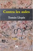 Contra les aules (eBook, ePUB)