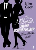 Der Milliardär und die Schauspielerin: (Schein-)Verlobte gesucht, 4 (eBook, ePUB)