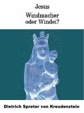 Jesus - Windmacher ode Windei? (eBook, ePUB)