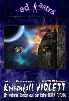 Cover AD ASTRA 007 Buchausgabe: Krisenfall Violett (eBook, ePUB)