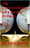 100 Oportunidades para ganhar dinheiro (eBook, ePUB)