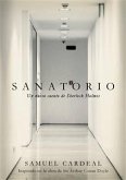 Sanatorio: Un nuevo cuento de Sherlock Holmes (eBook, ePUB)