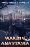 Waking Anastasia (eBook, ePUB)