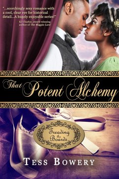 That Potent Alchemy (Treading the Boards, #3) (eBook, ePUB) - Bowery, Tess
