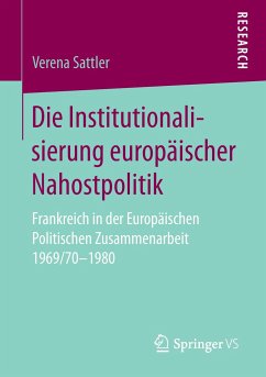 Die Institutionalisierung europäischer Nahostpolitik - Sattler, Verena