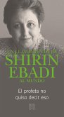 Un llamamiento de Shirin Ebadi al mundo (eBook, ePUB)