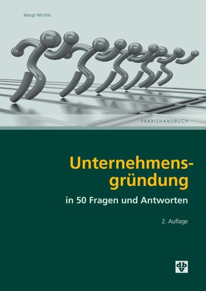 Unternehmensgründung in 50 Fragen und Antworten (eBook, PDF)