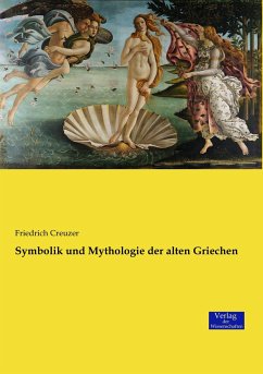 Symbolik und Mythologie der alten Griechen - Creuzer, Friedrich