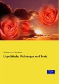 Unpolitische Dichtungen und Texte Unpolitische Dichtungen und Texte