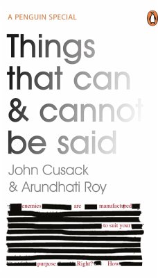 Things That Can and Cannot Be Said - Cusack, John; Roy, Arundhati