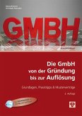 Die GmbH von der Gründung bis zur Auflösung (Ausgabe Österreich) (eBook, PDF)