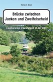 Brücke zwischen Jucken und Zweifelscheid (eBook, ePUB)