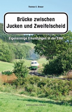 Brücke zwischen Jucken und Zweifelscheid (eBook, ePUB) - Breuer, Thomas C.